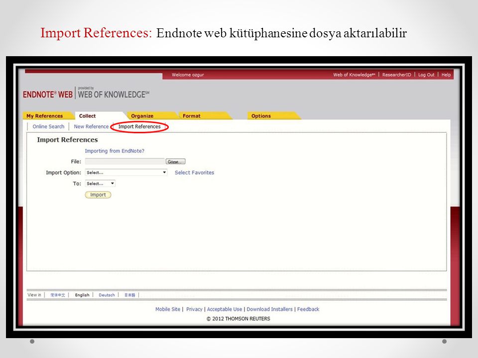 Import References: Endnote web kütüphanesine dosya aktarılabilir