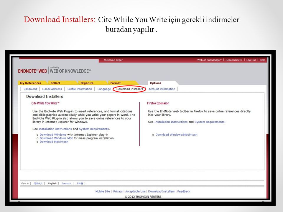 Download Installers: Cite While You Write için gerekli indirmeler buradan yapılır .