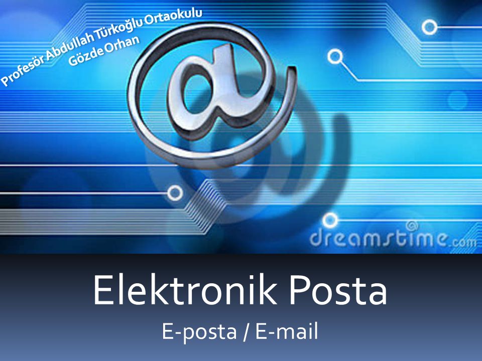 Elektronik Posta E-posta /