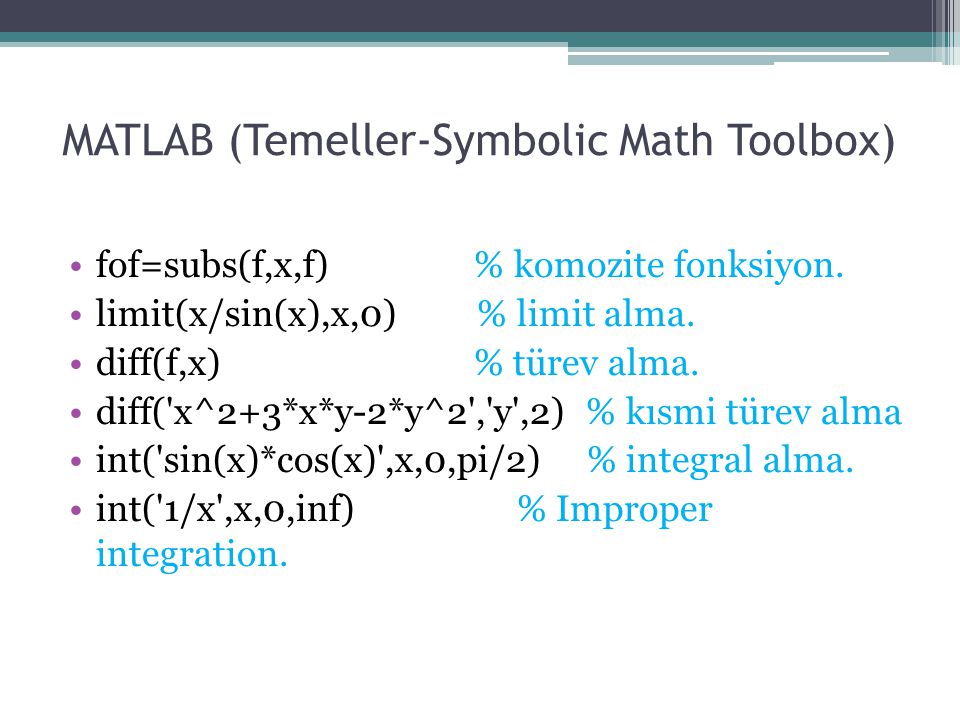 MATLAB (Temeller-Symbolic Math Toolbox)