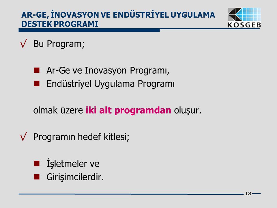 Ar-Ge ve Inovasyon Programı, Endüstriyel Uygulama Programı