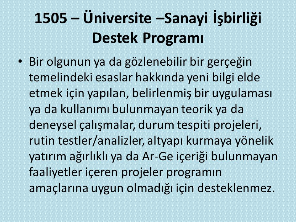 1505 – Üniversite –Sanayi İşbirliği Destek Programı