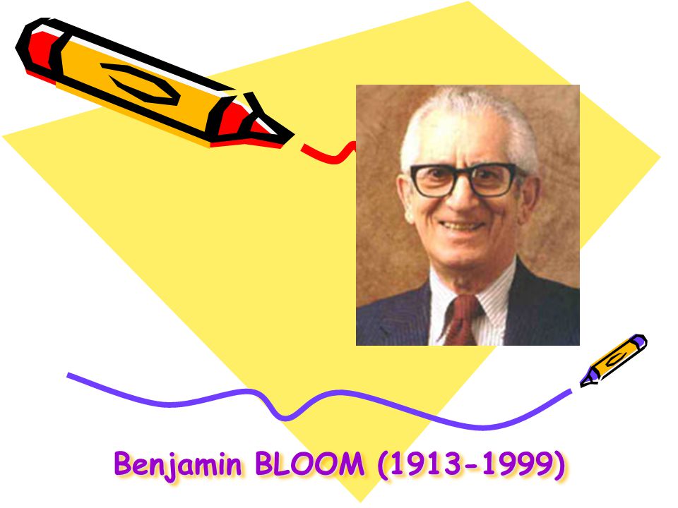 Benjamin BLOOM ( )