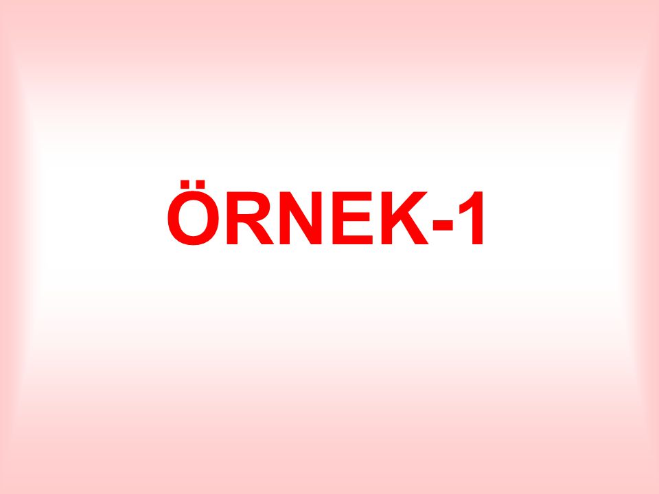 ÖRNEK-1