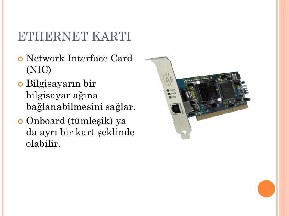 ETHERNET KARTI Network Interface Card (NIC)