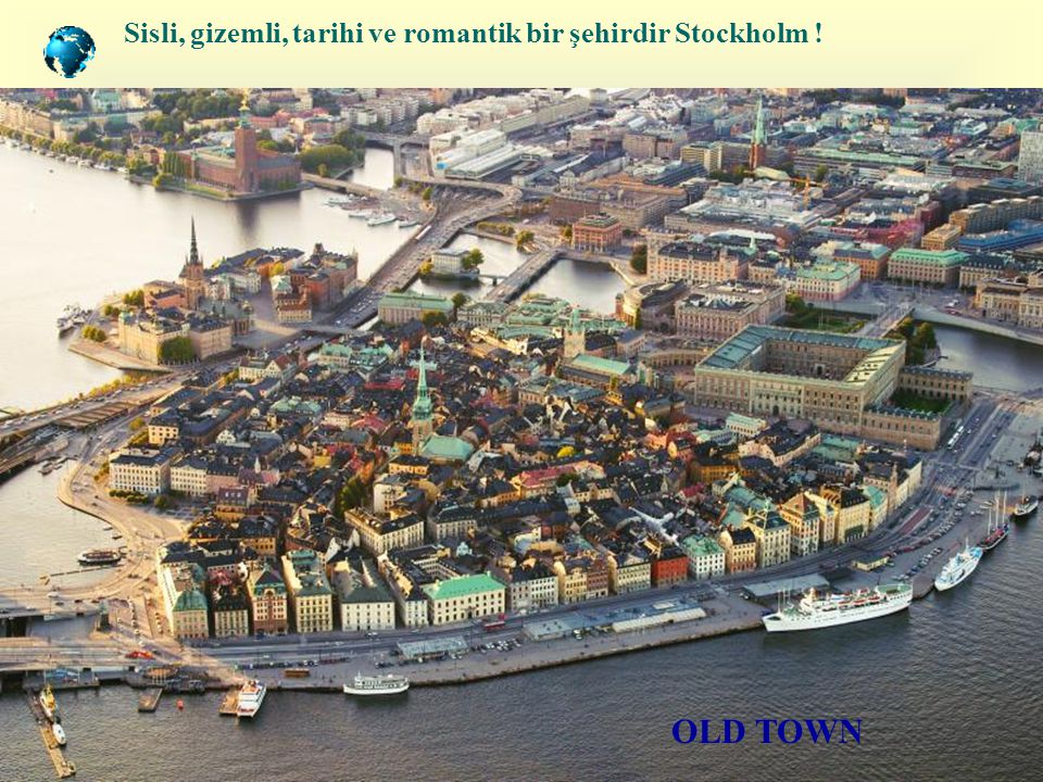 Sisli, gizemli, tarihi ve romantik bir şehirdir Stockholm !