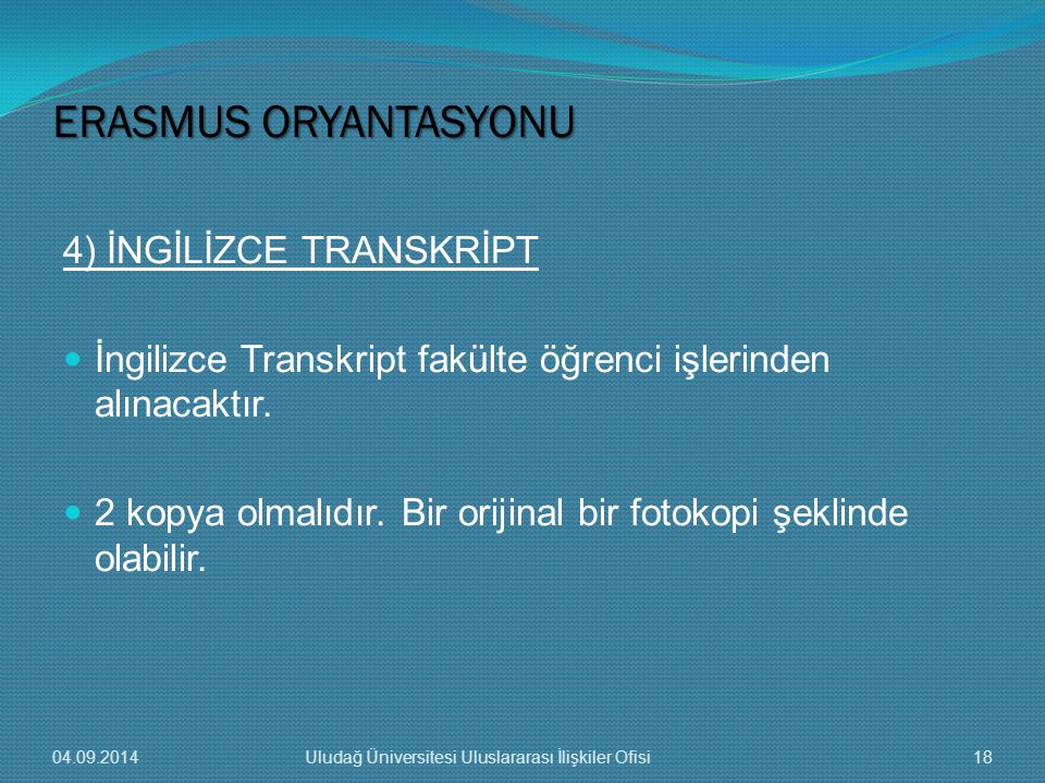 ERASMUS ORYANTASYONU 4) İNGİLİZCE TRANSKRİPT