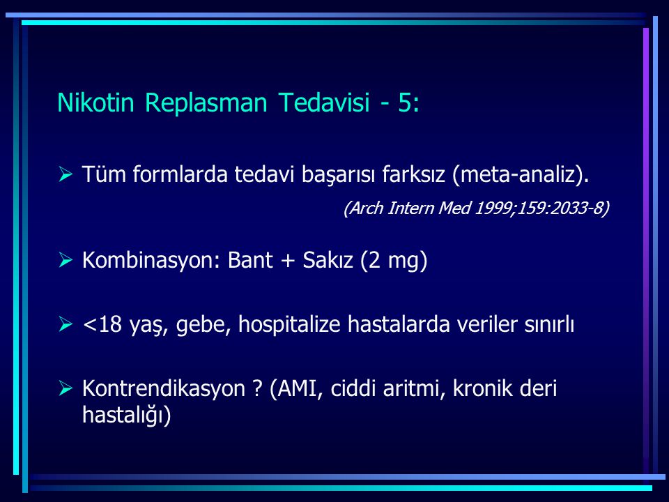 Nikotin Replasman Tedavisi - 5: