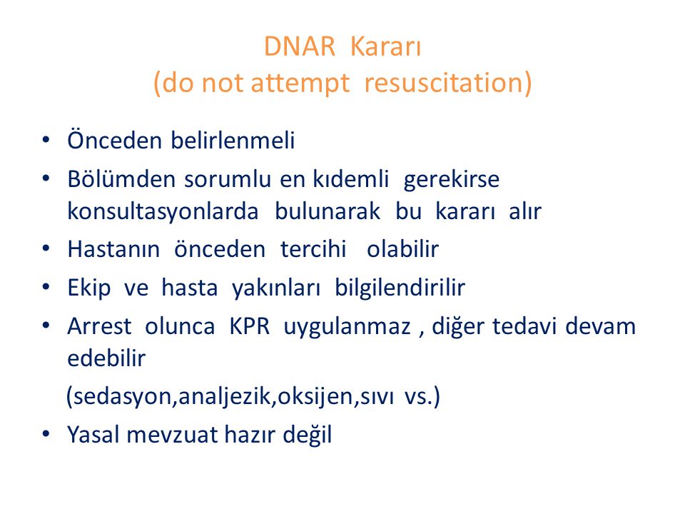 DNAR Kararı (do not attempt resuscitation)