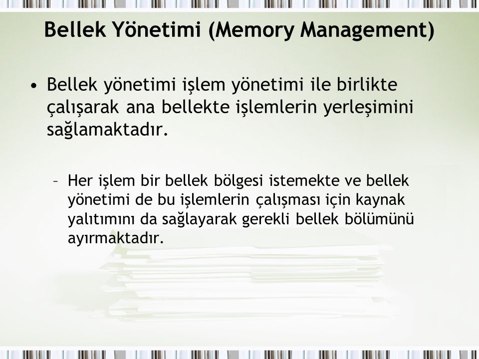 Bellek Yönetimi (Memory Management)