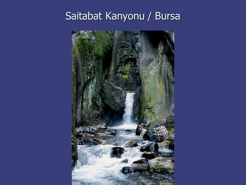 Saitabat Kanyonu / Bursa