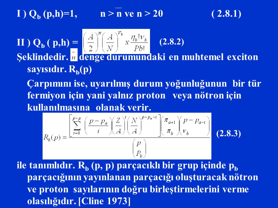 I ) Qb (p,h)=1, n > n ve n > 20 ( 2.8.1) II ) Qb ( p,h) =