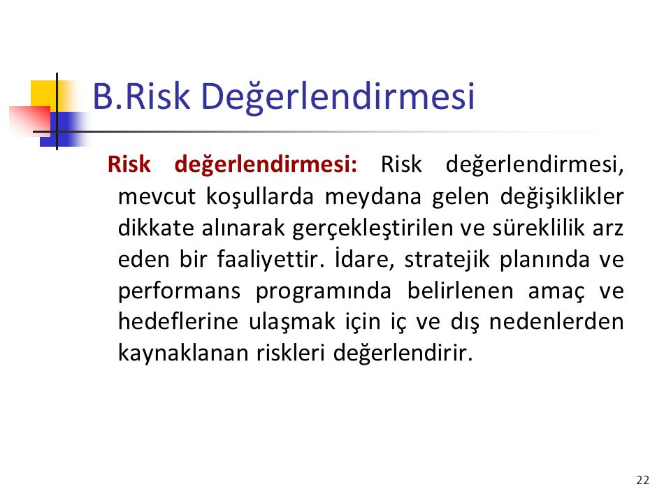 B.Risk Değerlendirmesi