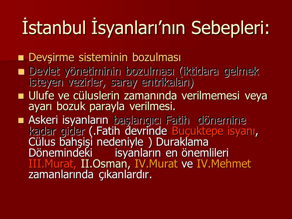 İstanbul İsyanları’nın Sebepleri: