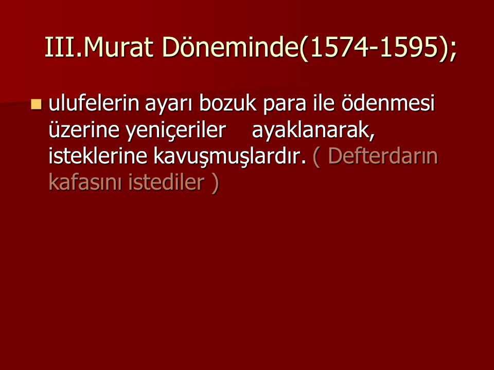 III.Murat Döneminde( );
