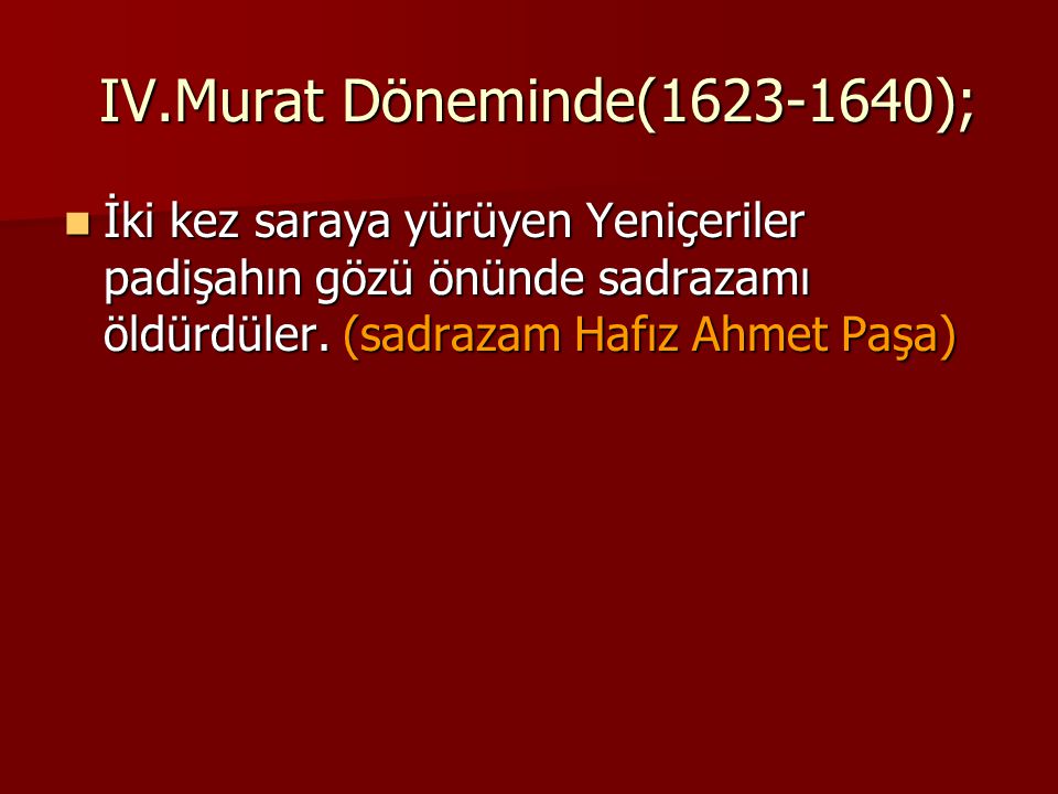 IV.Murat Döneminde( );