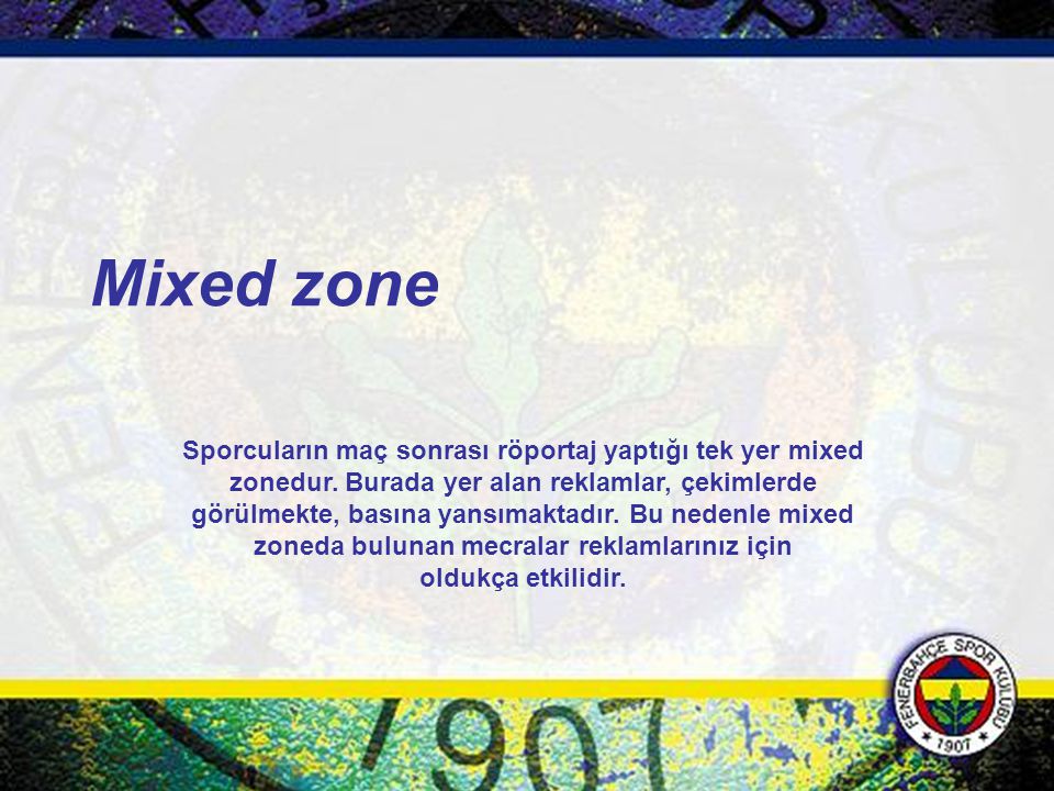 Mixed zone