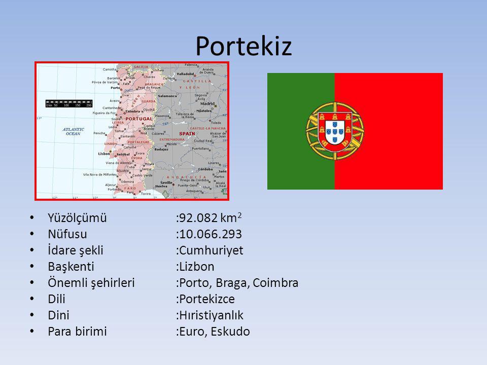 Portekiz Yüzölçümü : km2 Nüfusu :