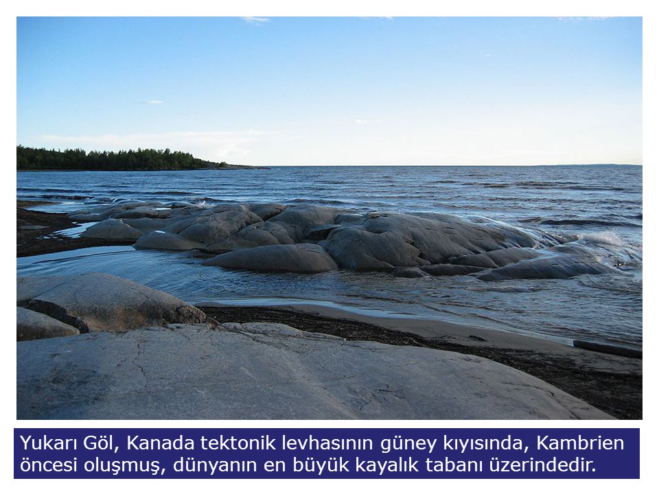 Yukarı Göl, Kanada tektonik levhasının güney kıyısında, Kambrien öncesi oluşmuş, dünyanın en büyük kayalık tabanı üzerindedir.