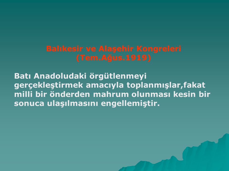 Balıkesir ve Alaşehir Kongreleri (Tem.Ağus.1919)