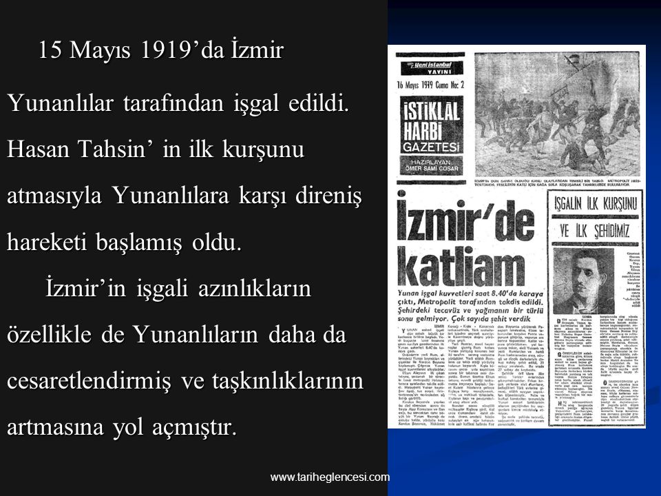 15 Mayıs 1919’da İzmir Yunanlılar tarafından işgal edildi