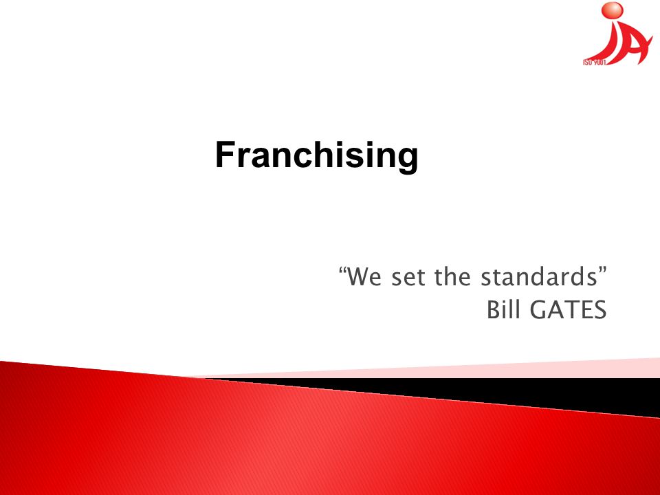 We set the standards Bill GATES