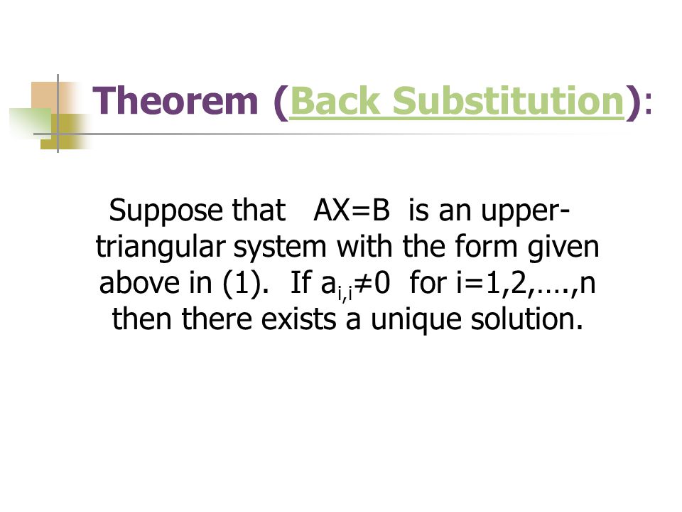 Theorem (Back Substitution):