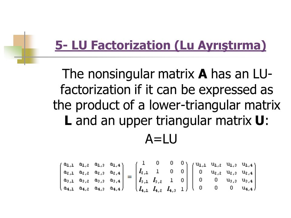 5- LU Factorization (Lu Ayrıştırma)