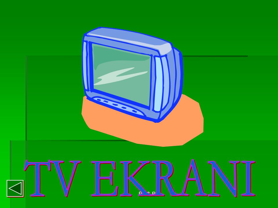 TV EKRANI Bir & Bil