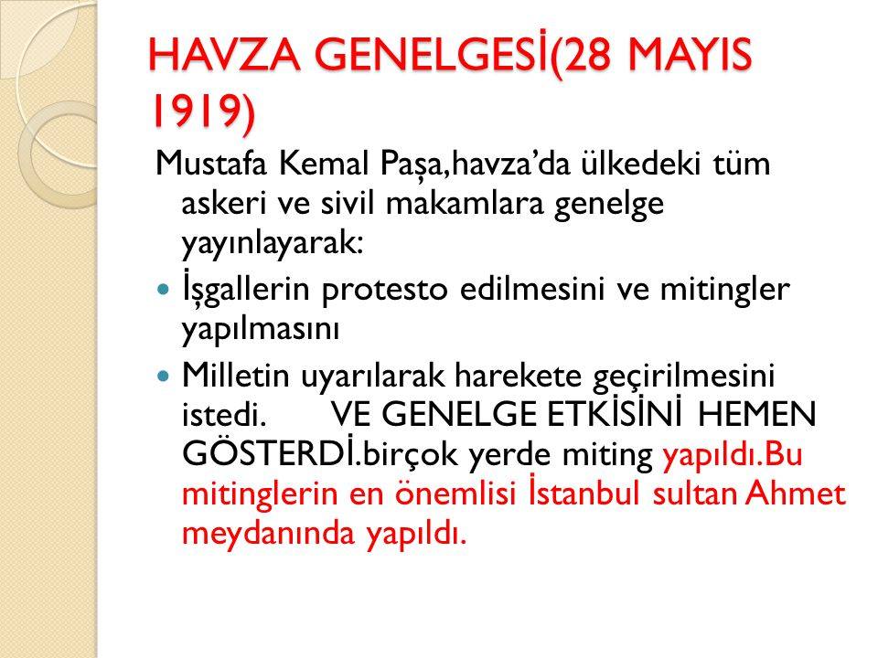 HAVZA GENELGESİ(28 MAYIS 1919)