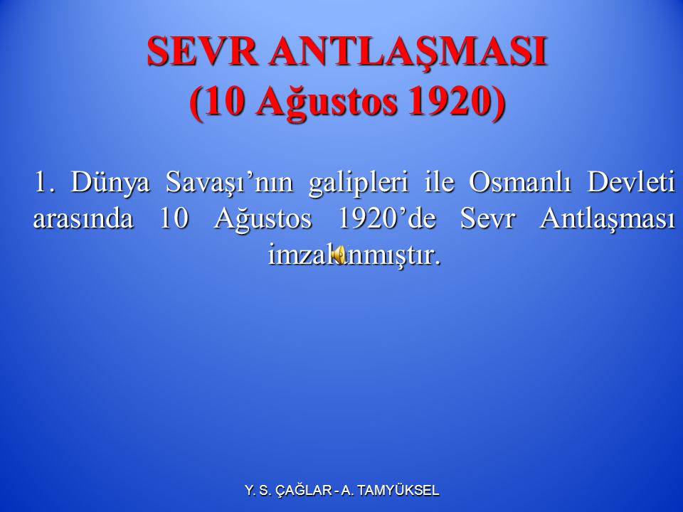 SEVR ANTLAŞMASI (10 Ağustos 1920)