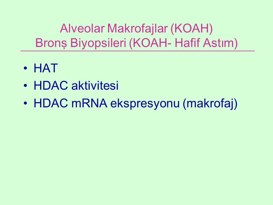 Alveolar Makrofajlar (KOAH) Bronş Biyopsileri (KOAH- Hafif Astım)