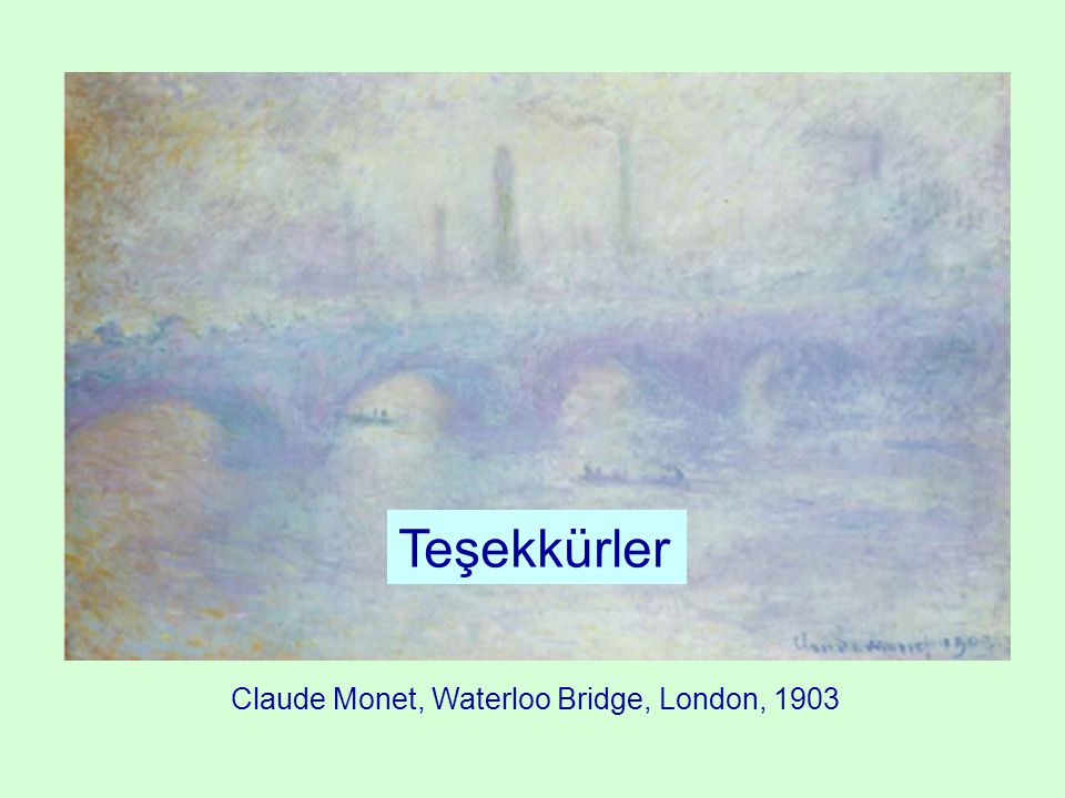 Teşekkürler Claude Monet, Waterloo Bridge, London, 1903