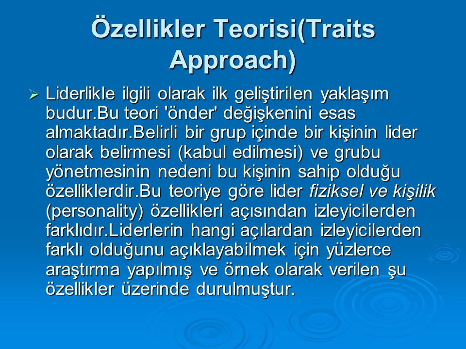 Özellikler Teorisi(Traits Approach)