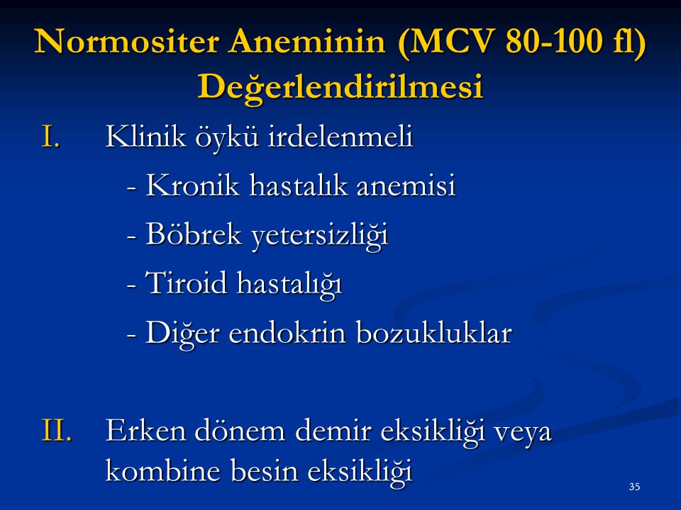 Normositer Aneminin (MCV fl) Değerlendirilmesi