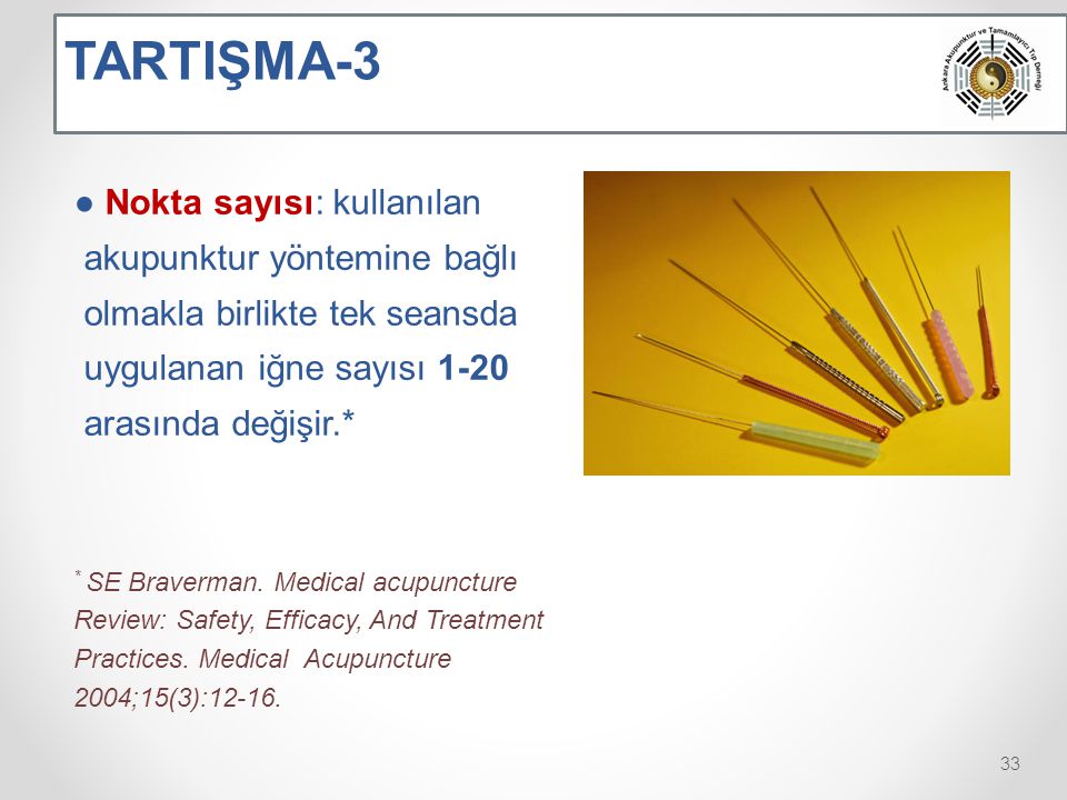 TARTIŞMA-3 ● Nokta sayısı: kullanılan akupunktur yöntemine bağlı