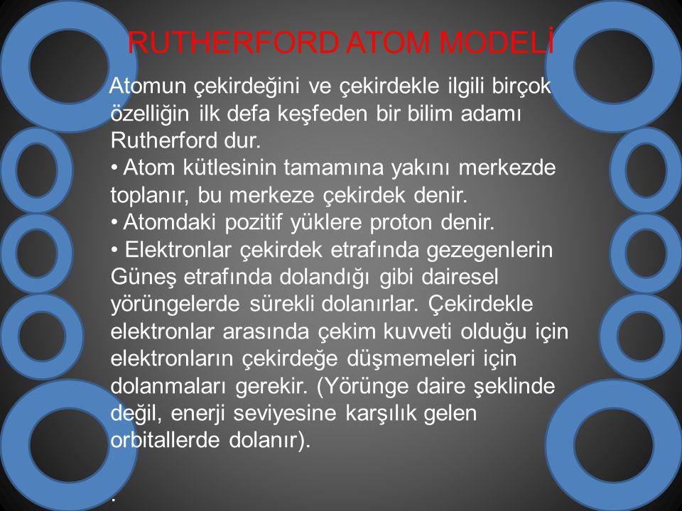 RUTHERFORD ATOM MODELİ