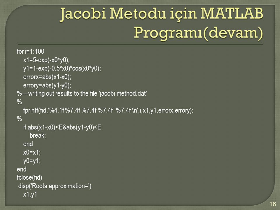 Jacobi Metodu için MATLAB Programı(devam)