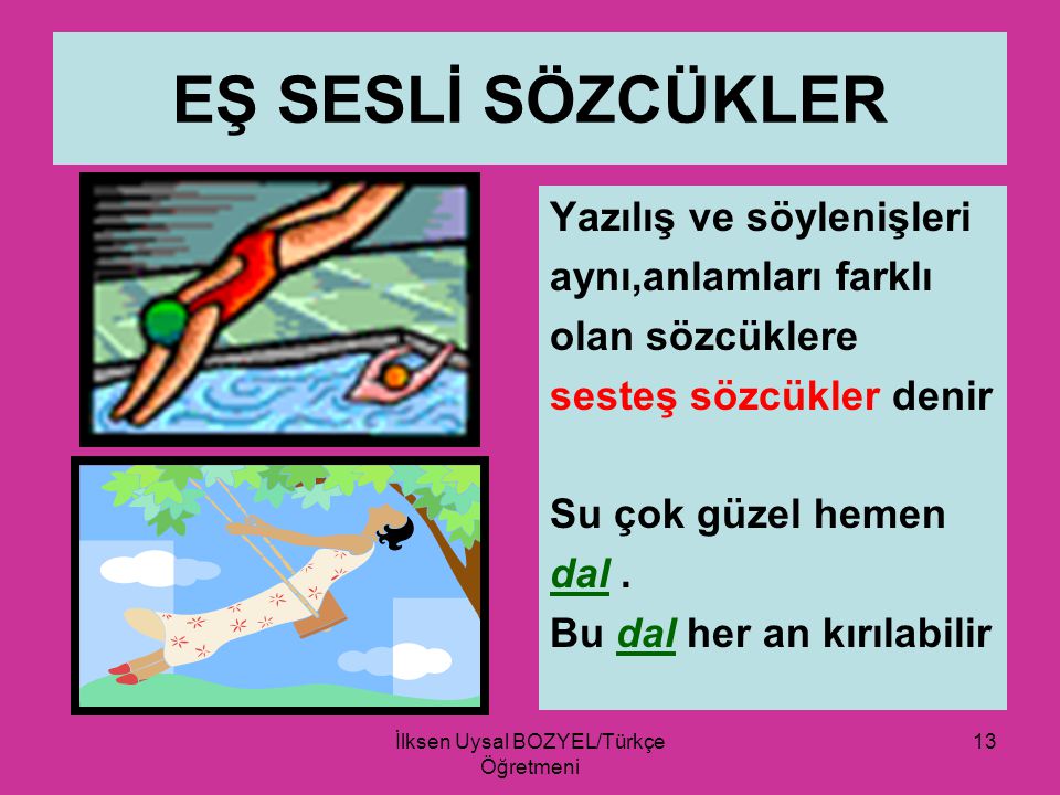 İlksen Uysal BOZYEL/Türkçe Öğretmeni