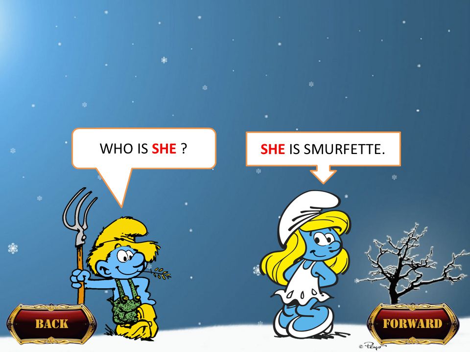 WHO IS SHE SHE IS SMURFETTE.