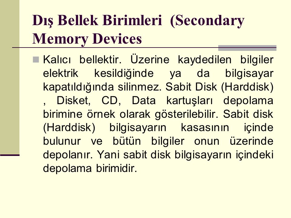 Dış Bellek Birimleri (Secondary Memory Devices