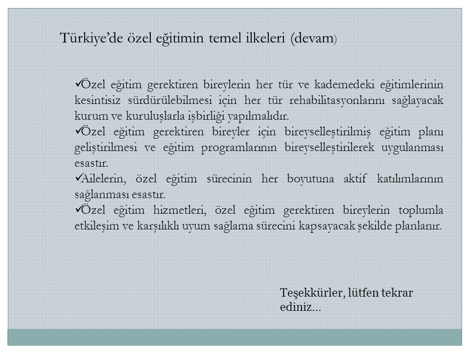 Türkiye’de özel eğitimin temel ilkeleri (devam)