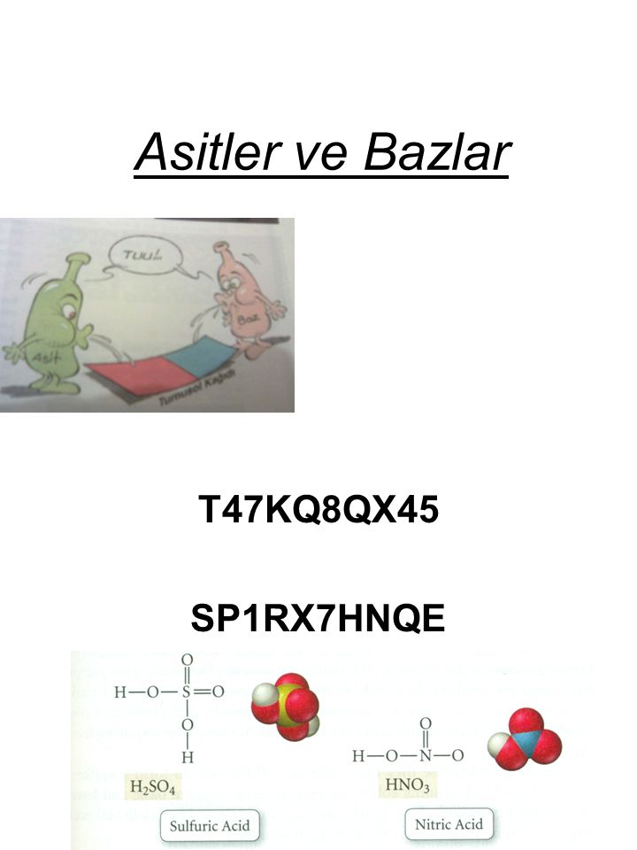 Asitler ve Bazlar T47KQ8QX45 SP1RX7HNQE