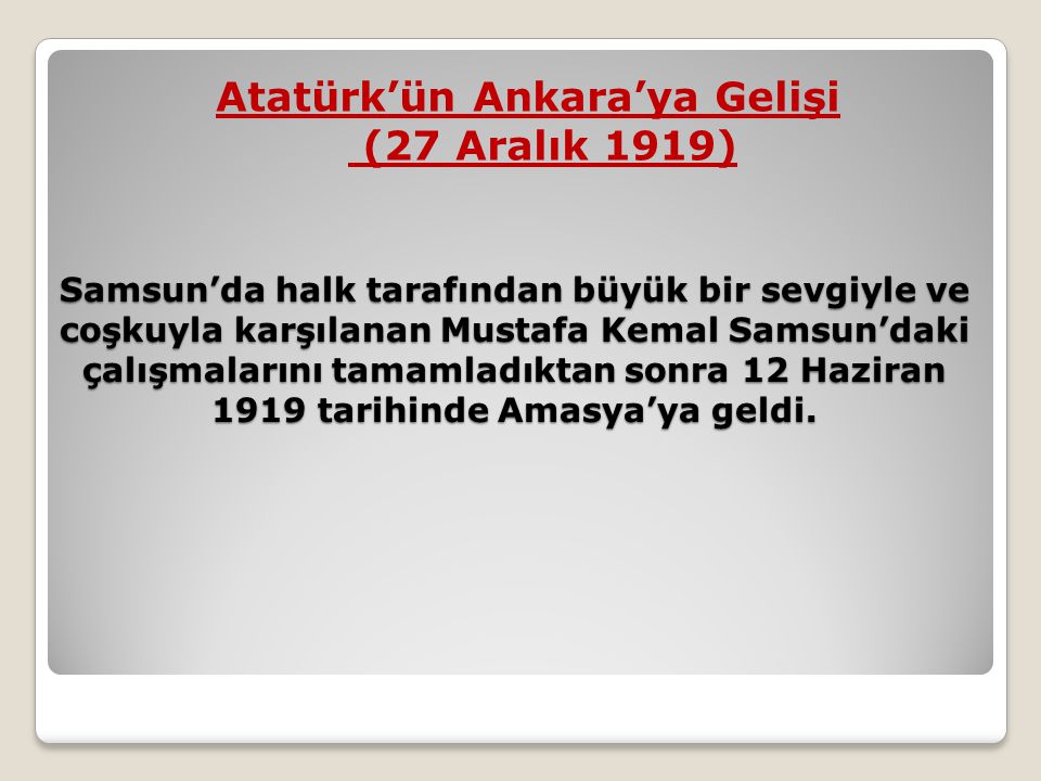 Atatürk’ün Ankara’ya Gelişi (27 Aralık 1919)