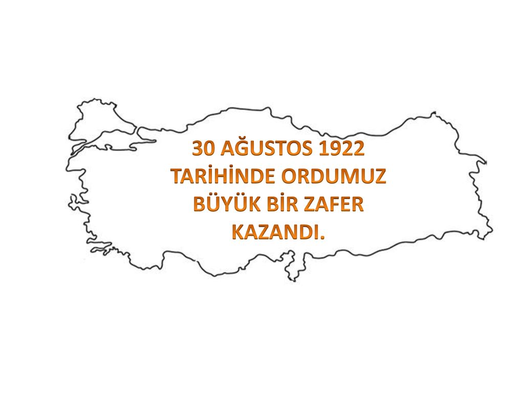 30 AĞUSTOS 1922 TARİHİNDE ORDUMUZ BÜYÜK BİR ZAFER KAZANDI.
