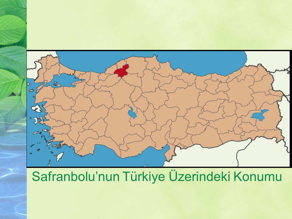 Safranbolu’nun Türkiye Üzerindeki Konumu