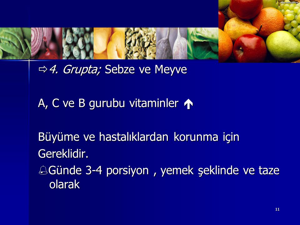 4. Grupta; Sebze ve Meyve