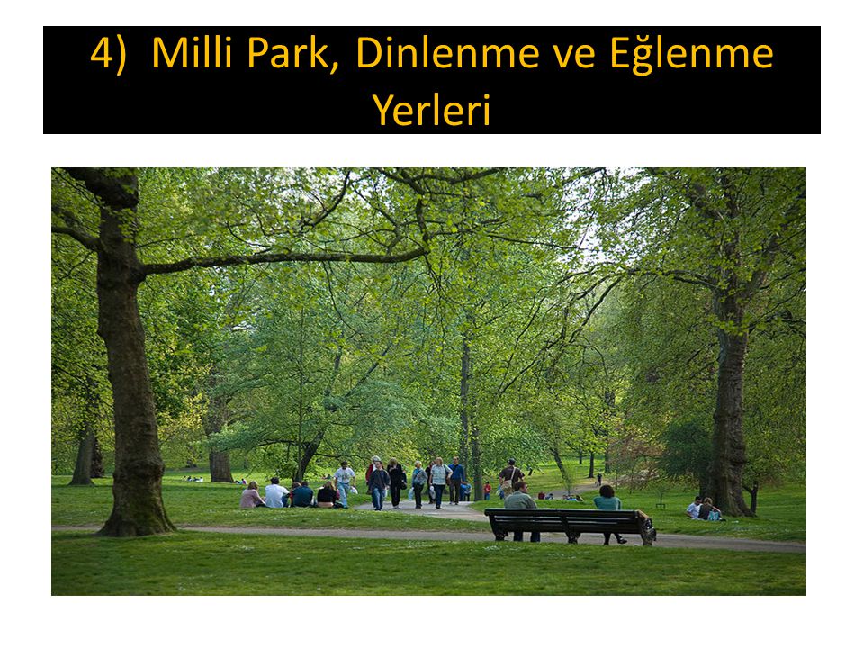 4) Milli Park, Dinlenme ve Eğlenme Yerleri