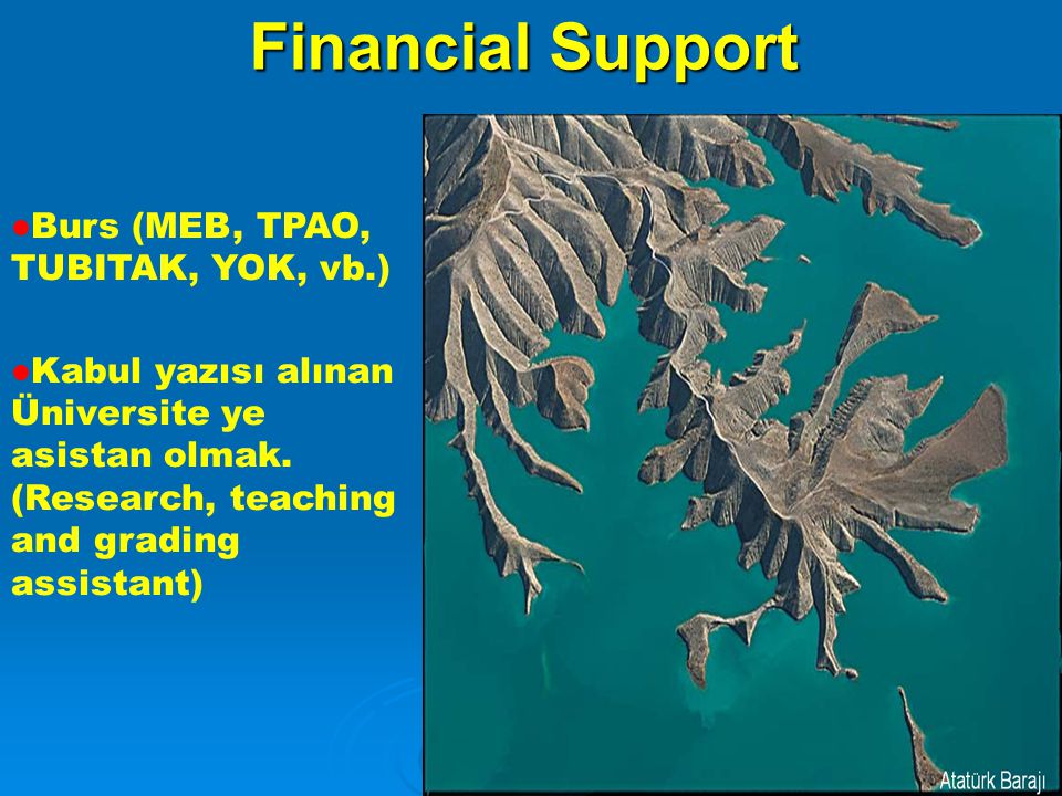 Financial Support Burs (MEB, TPAO, TUBITAK, YOK, vb.)