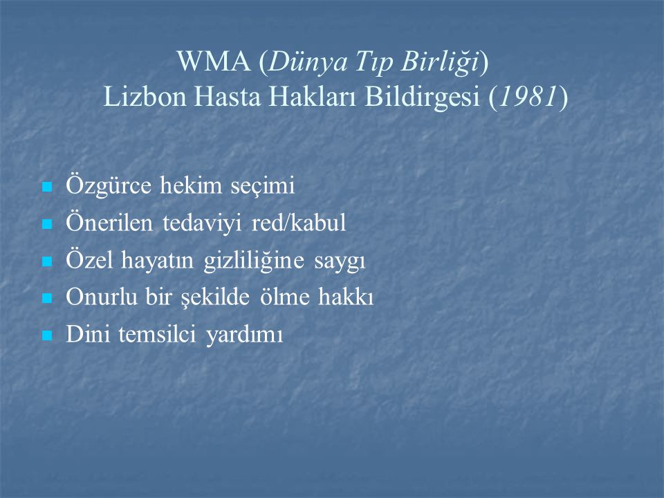 WMA (Dünya Tıp Birliği) Lizbon Hasta Hakları Bildirgesi (1981)